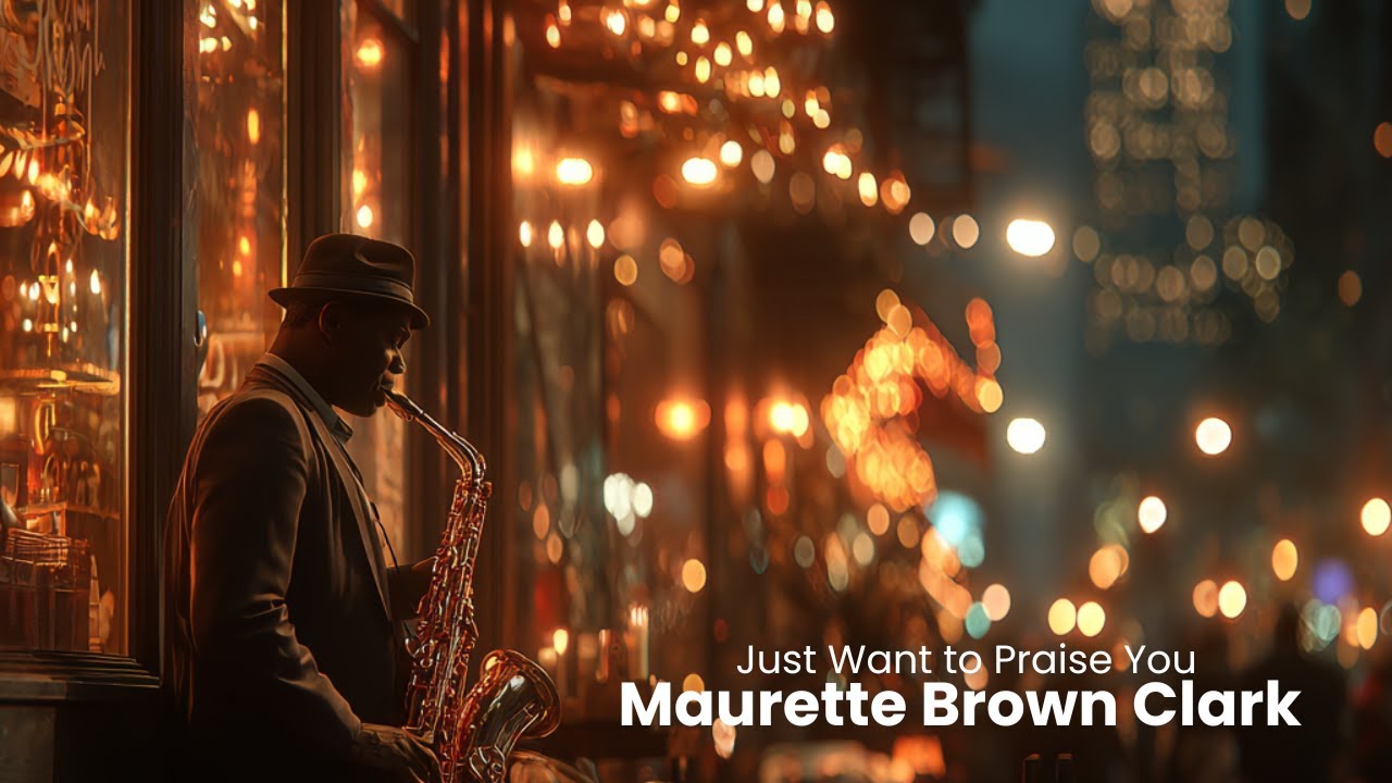 Just wanna Praise You | Gospel Christian Jazz ☆ Gospel Jazz | Faith-based Relaxation