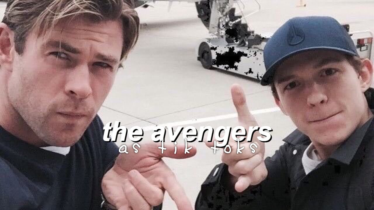 the avengers as tiktoks