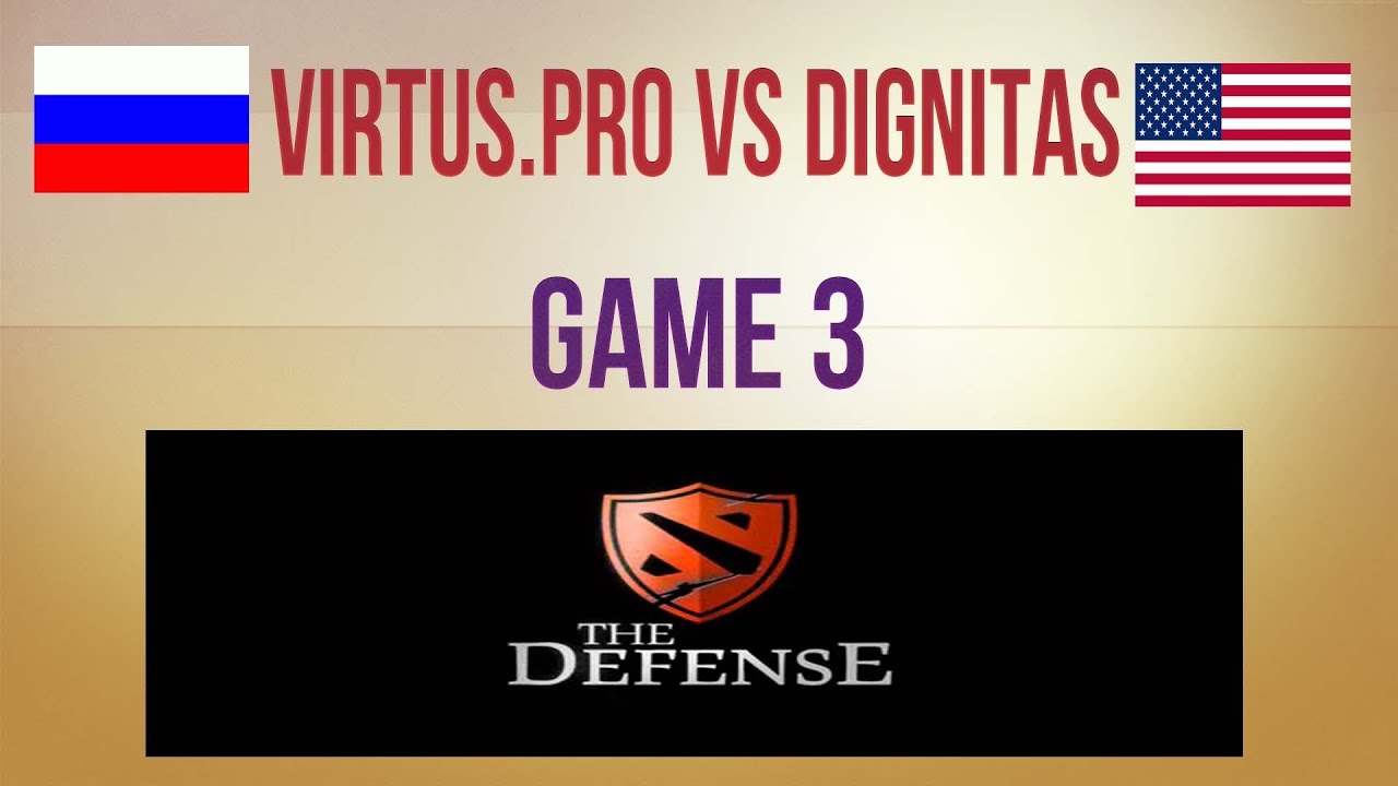 Virtus.pro vs Dignitas g.3 Winners Final The Defense #3 (feat. Sneg)