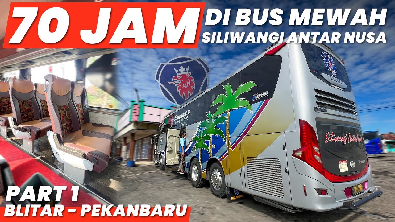 NYOBAIN BUS MEWAH DENGAN TRAYEK TERJAUH ⁉️1800 KM LEBIH, ENAK GAK? Trip SAN Blitar-Pekanbaru PART 1