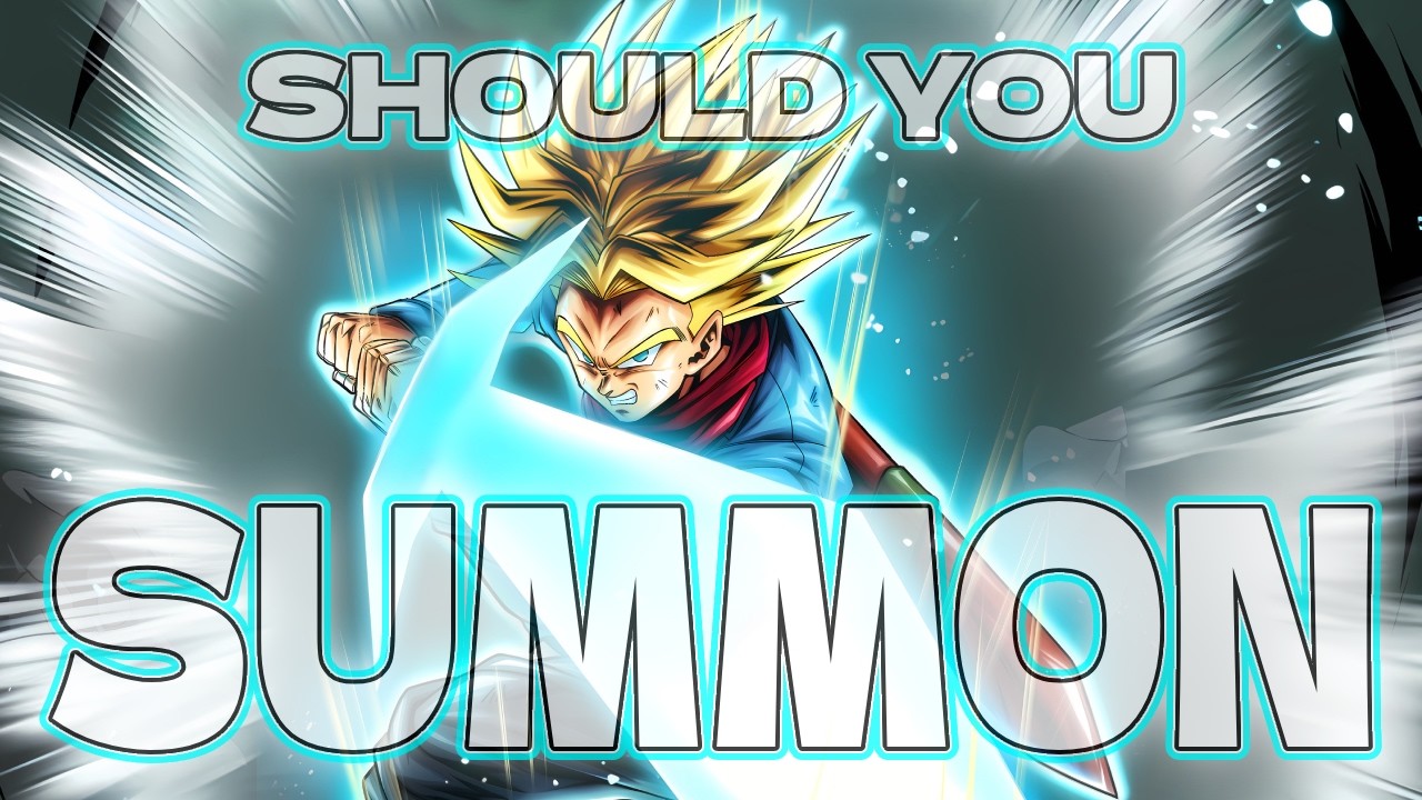 SHOULD YOU SUMMON FOR ULTRA SOH TRUNKS? (Dragon Ball Legends)