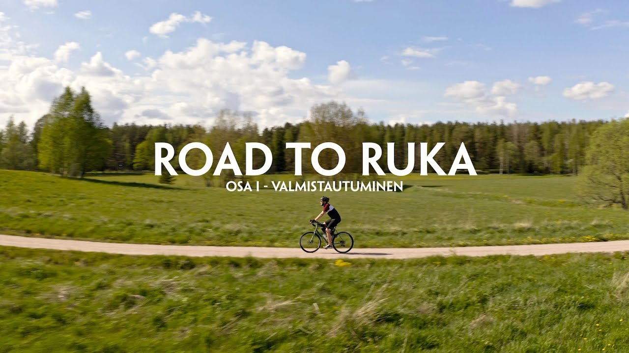 Road to Ruka osa 1 - Valmistautuminen