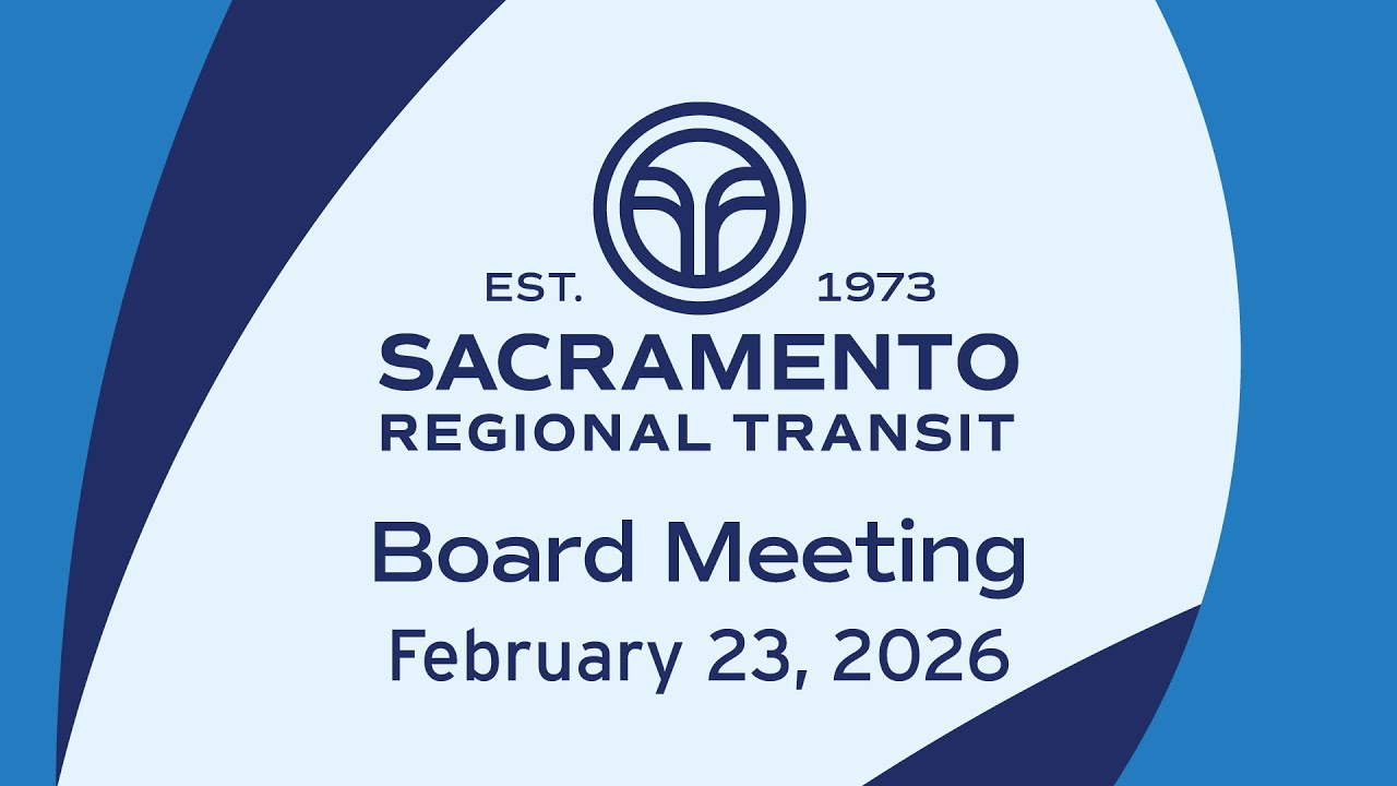 Sacramento Reginal Board Meeting, February 23rd, 2026.