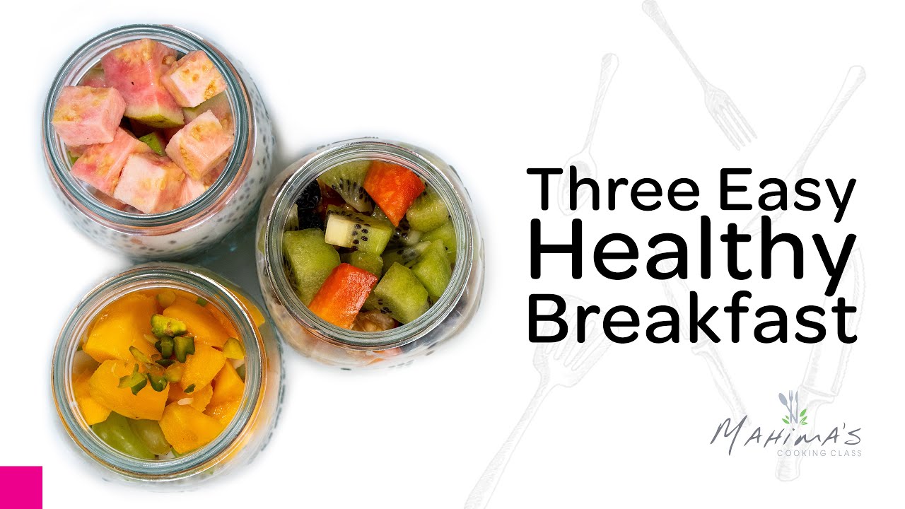 Three Easy Healthy Breakfast | ത്രീ ഈസി ഹെൽത്തി ബ്രേക്ഫാസ്റ്റ്