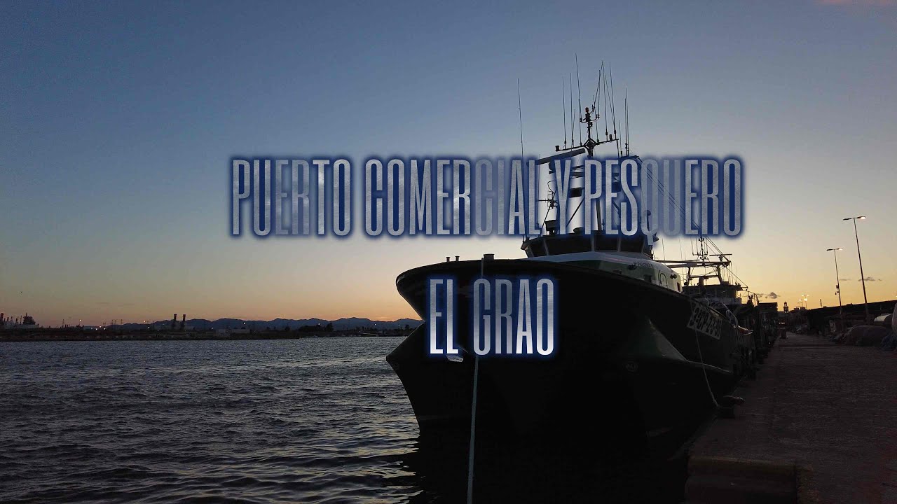 PUERTO COMERCIAL Y PESQUERO EL GRAO - CASTELLÓN - ESPAÑA.
