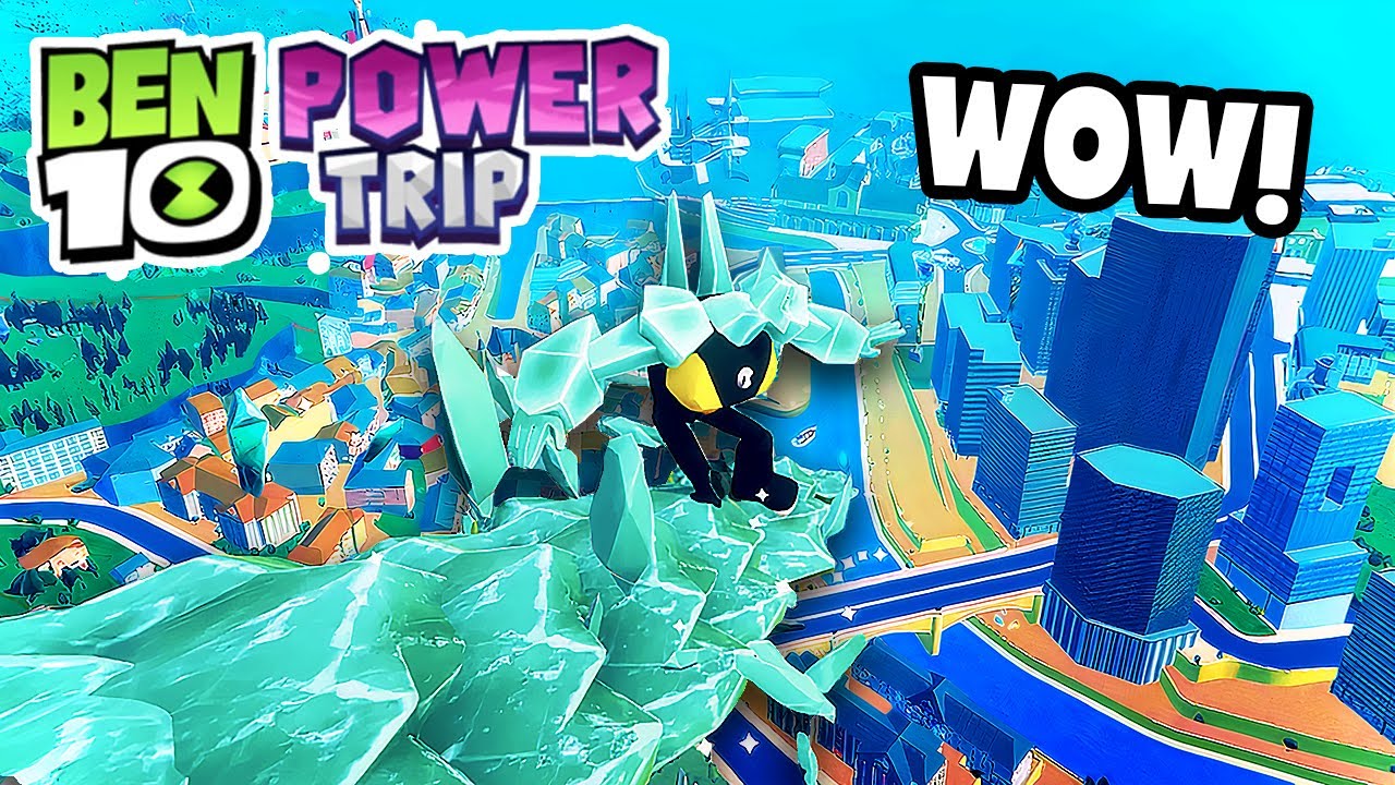 Open World Ben 10 Game! | Ben 10: Power Trip