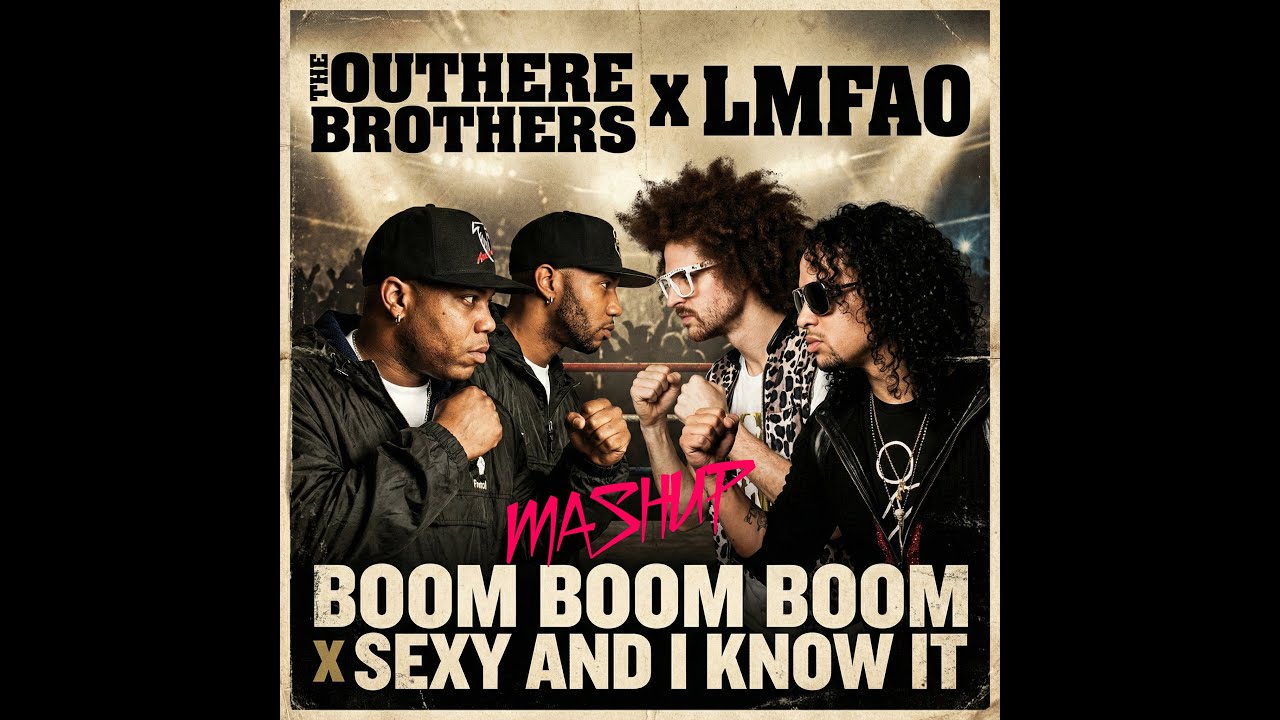 The Outhere Brothers x LMFAO — Boom Boom Boom x Sexy And I Know It [DJ Pino Mashup] 🎵🔥