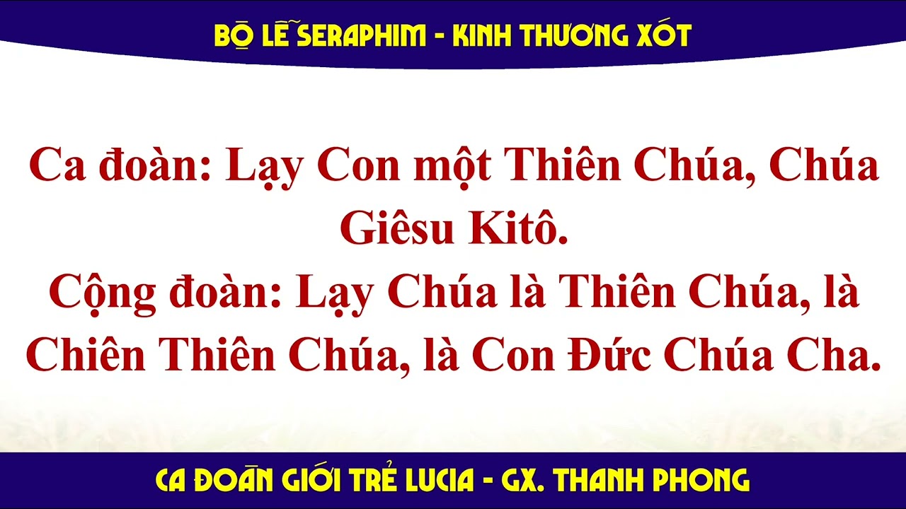 Bộ Lễ Seraphim: Kinh Thương Xót & Kinh Vinh Danh