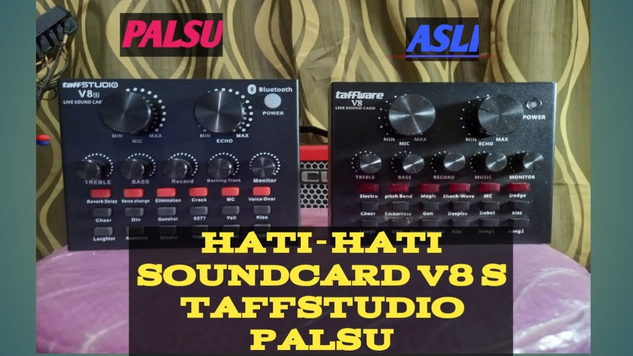 HATI-HATI SOUNDCARD V8 S TAFFSTUDIO PALSU