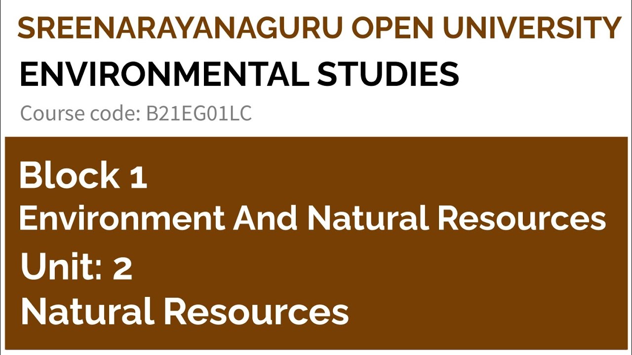 SGOU, BA, Environmental Studies, Block 1, Unit 2, NATURAL RESOURCES | SEM 1