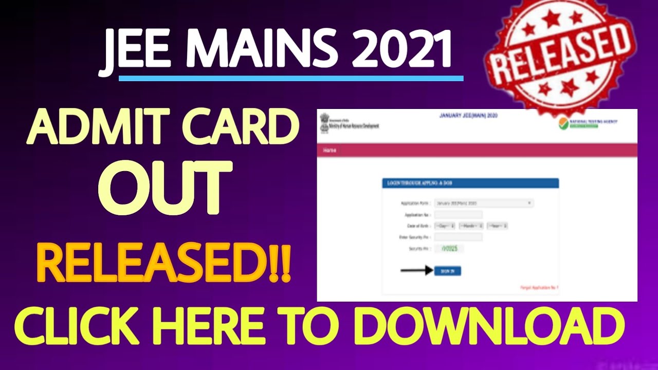 JEE MAINS 2021 ADMIT CARD RELEASED | OUT NOW😱😱 | CLICK HERE TO DOWNLOAD |
