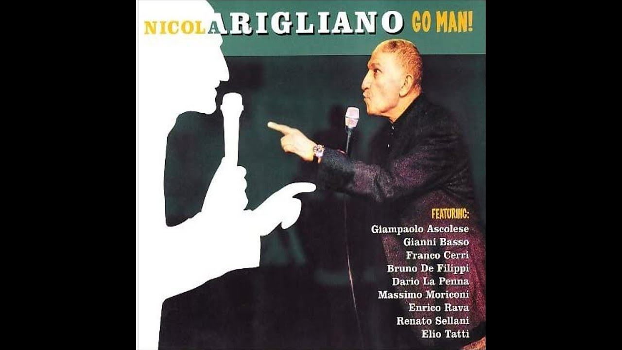 Nicola Arigliano - Go Man (Full Album)