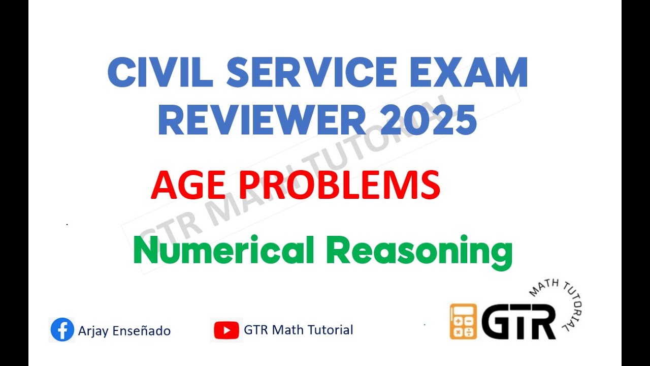 Civil Service Exam Reviewer 2025 - Age Problems