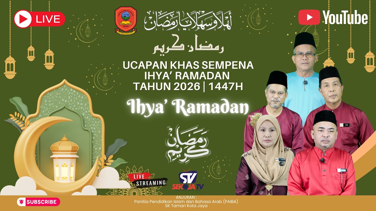 🔴 UCAPAN KHAS SEMPENA IHYA RAMADAN 1447H | 2026 SK TAMAN KOTA JAYA