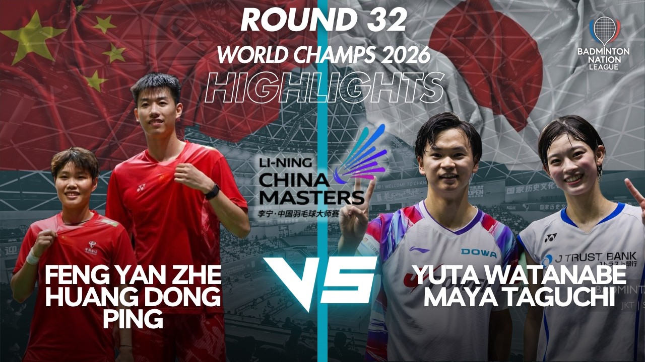 Feng / Huang (CHN) VS Watanabe / Taguchi (JPN) - Li-Ning China Masters 2026 - XD - R32