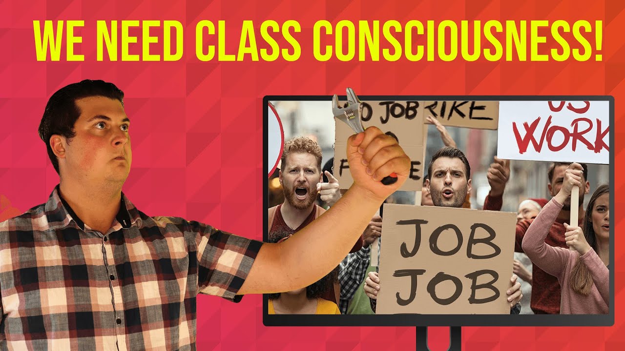 How to Achieve Class Consciousness
