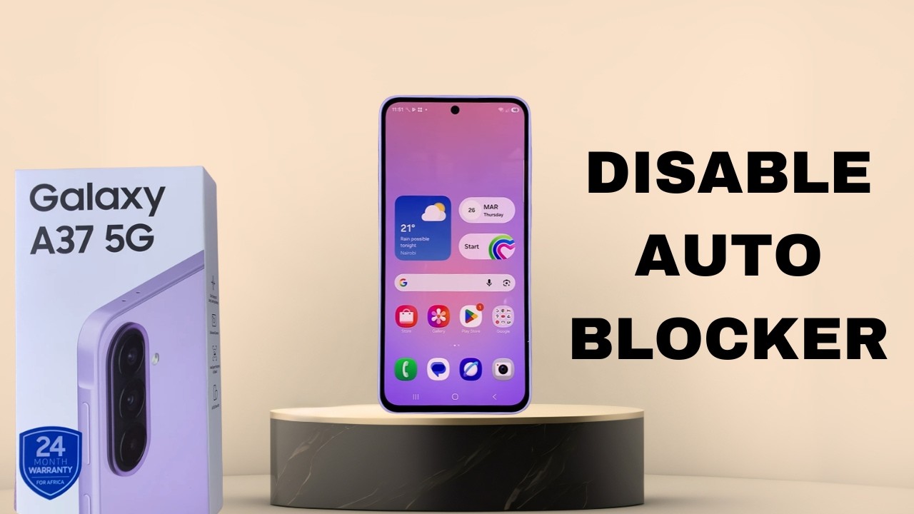How To Turn OFF Auto Blocker On Samsung Galaxy A37 5G