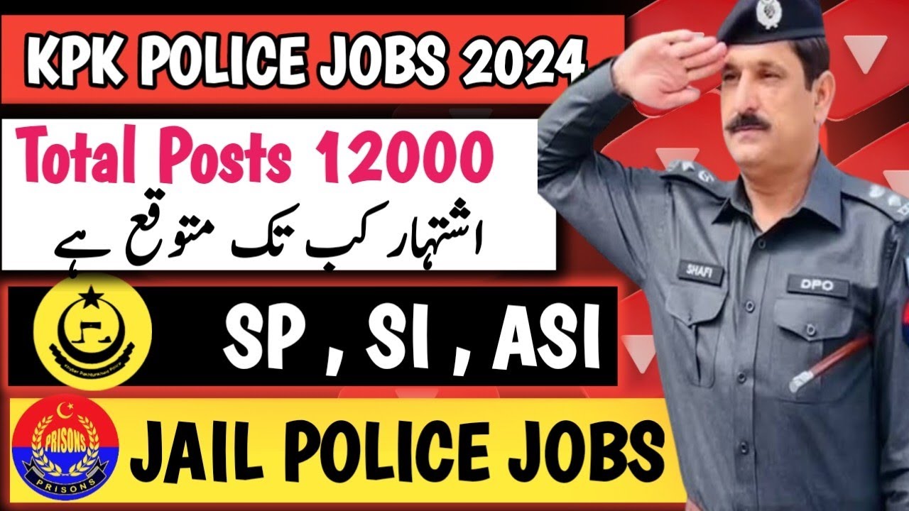 KPK Police jobs 2024 | KPK Jail Police Jobs 2024 | SP SI ASI CONSTABLE Jobs 2024 | New Jobs in KP