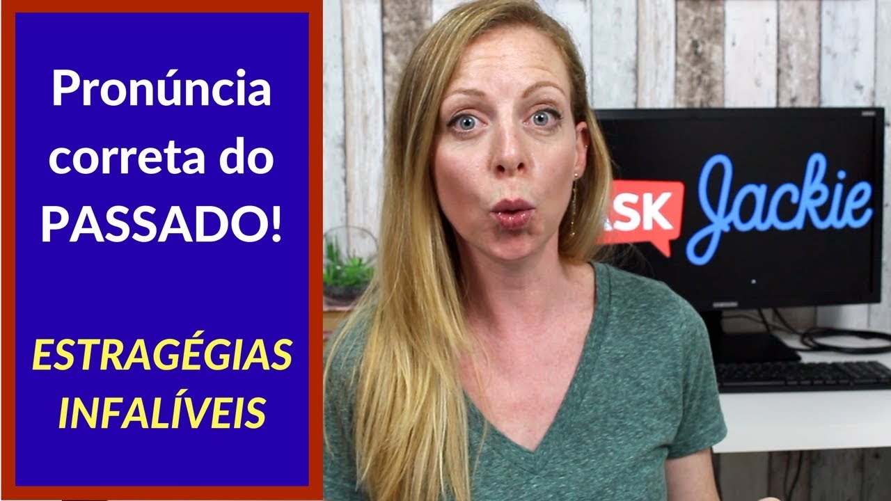 Os verbos REGULARES! Estratégias infalíveis para aprender a pronúncia correta!