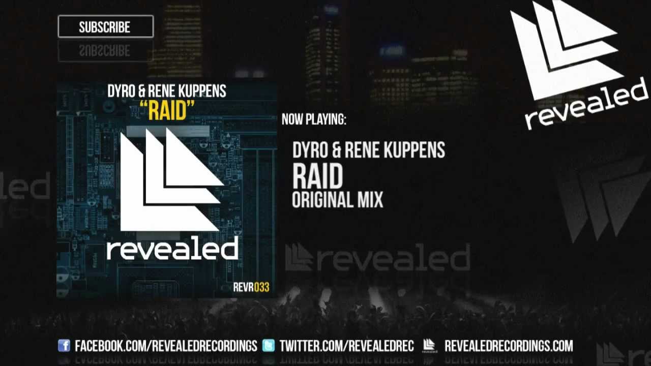 Dyro & Rene Kuppens - Raid [OUT NOW]