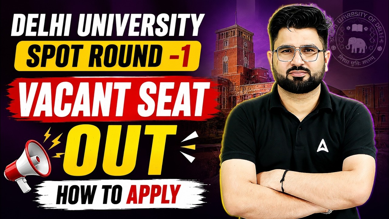 DU Spot Round 1 VACANT SEATS OUT 🔥 | How to Apply? | Delhi University Admission 2026