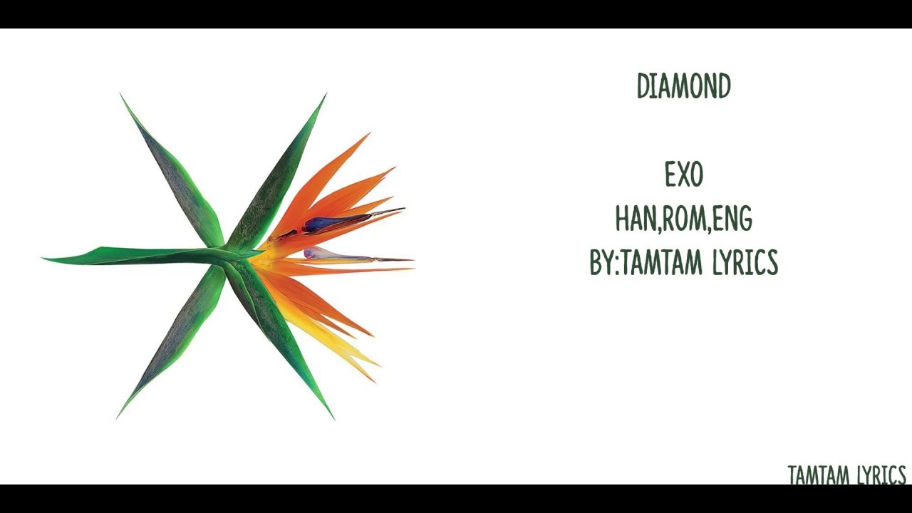 Diamond - EXO Lyrics {Han,Rom,Eng]