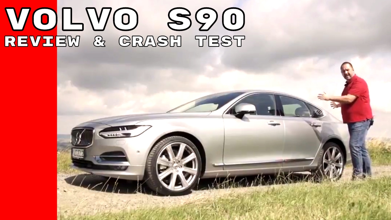 Volvo S90 Review & Crash Test