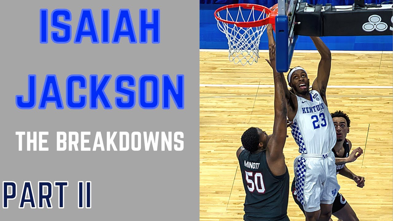 2021 NBA Draft Scouting | Isaiah Jackson's Game-Changing Length | Full Game Breakdown Part II