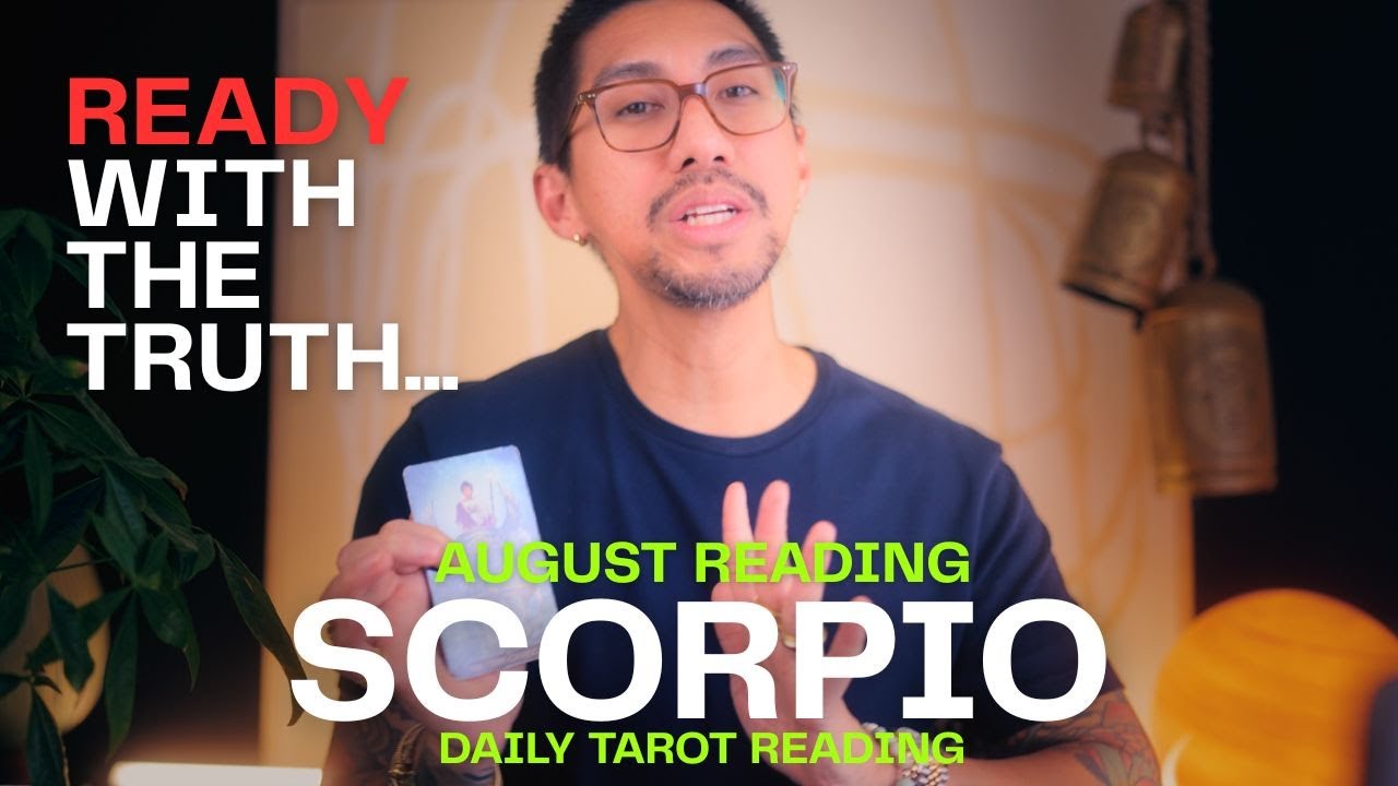SCORPIO No more secrets... AUGUST TAROT READING