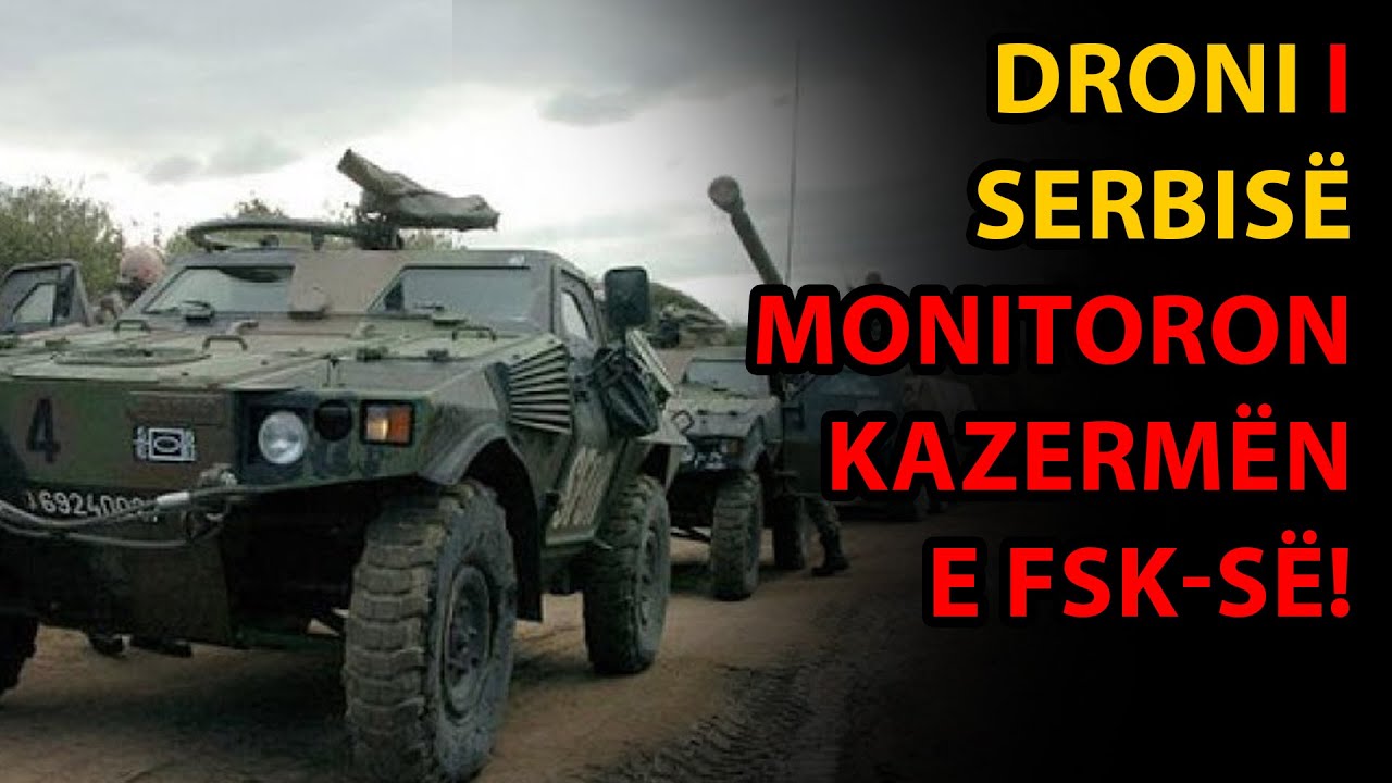 Dron vëzhgues nga Serbia në Kosovë tek kazerma e FSK-së në Dumosh?