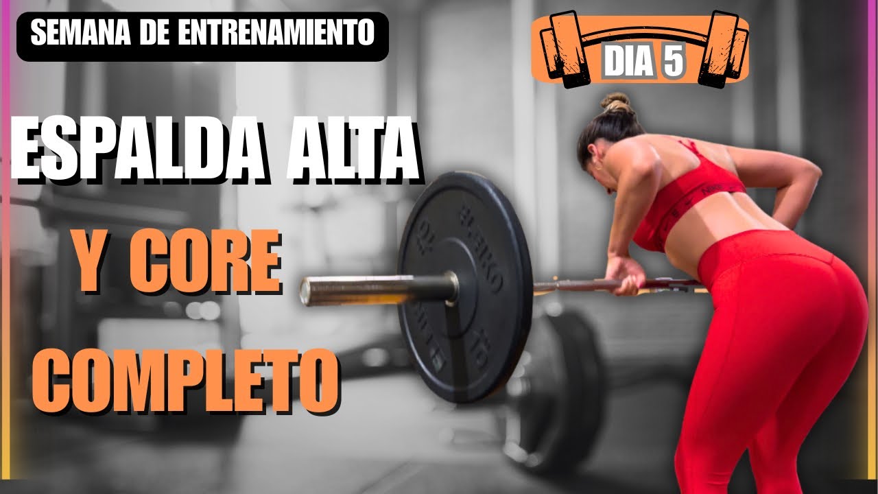 Entrenamiento de espalda alta + core: mejorá postura y estabilidad