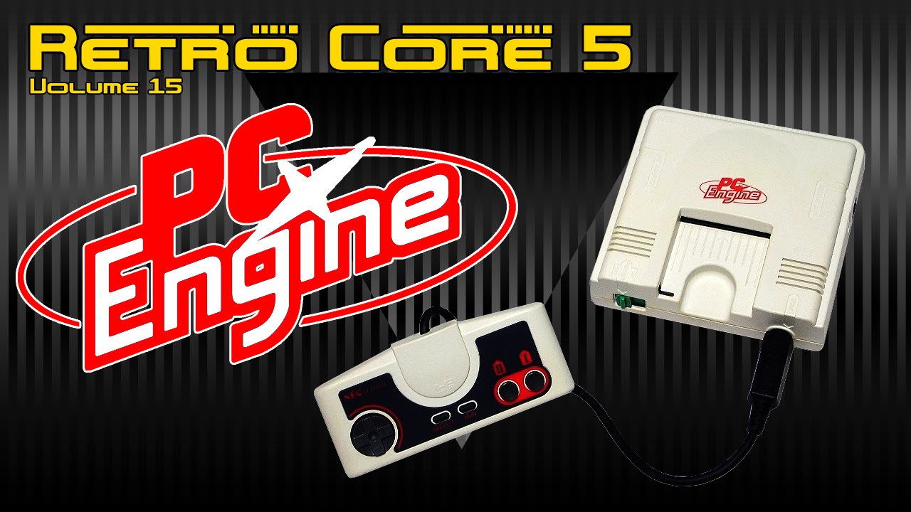 Retro Core 5 - Vol:15 - The NEC PC Engine (Turbo Grafx) 60fps