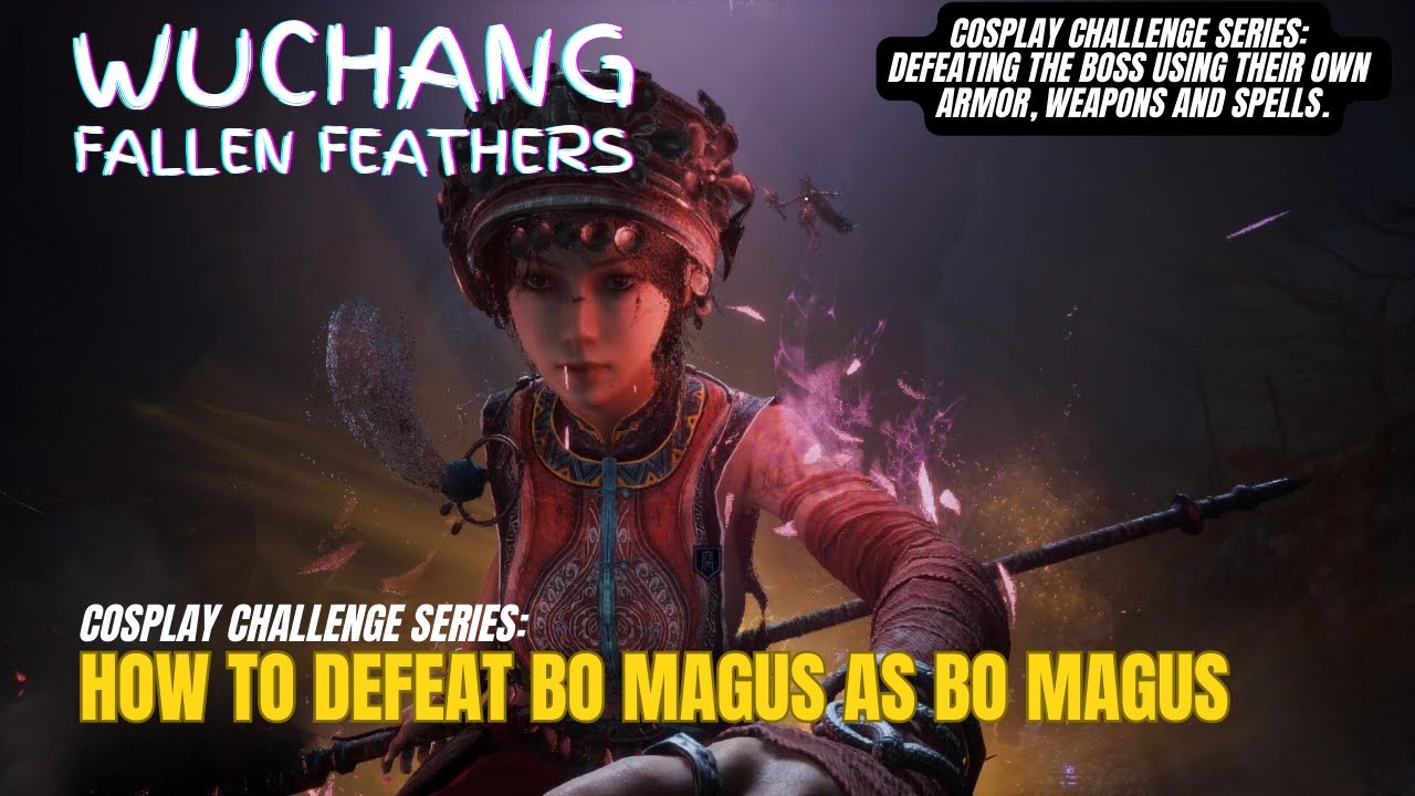 How to defeat BO MAGUS (as BO MAGUS)  Longsword and Two handed sword #cosplaychallengewuchang