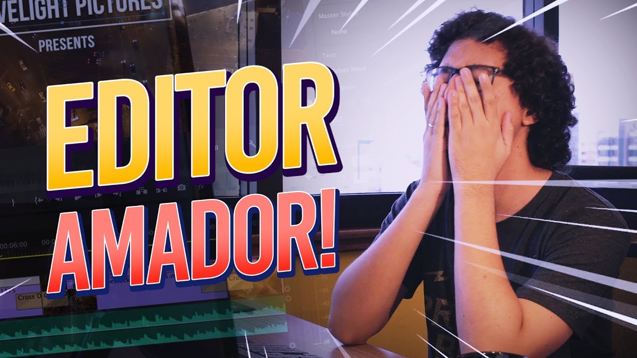 Voc&ecirc; N&Atilde;O &Eacute; um EDITOR PROFISSIONAL se N&Atilde;O FIZER ESSAS TR&Ecirc;S COISAS