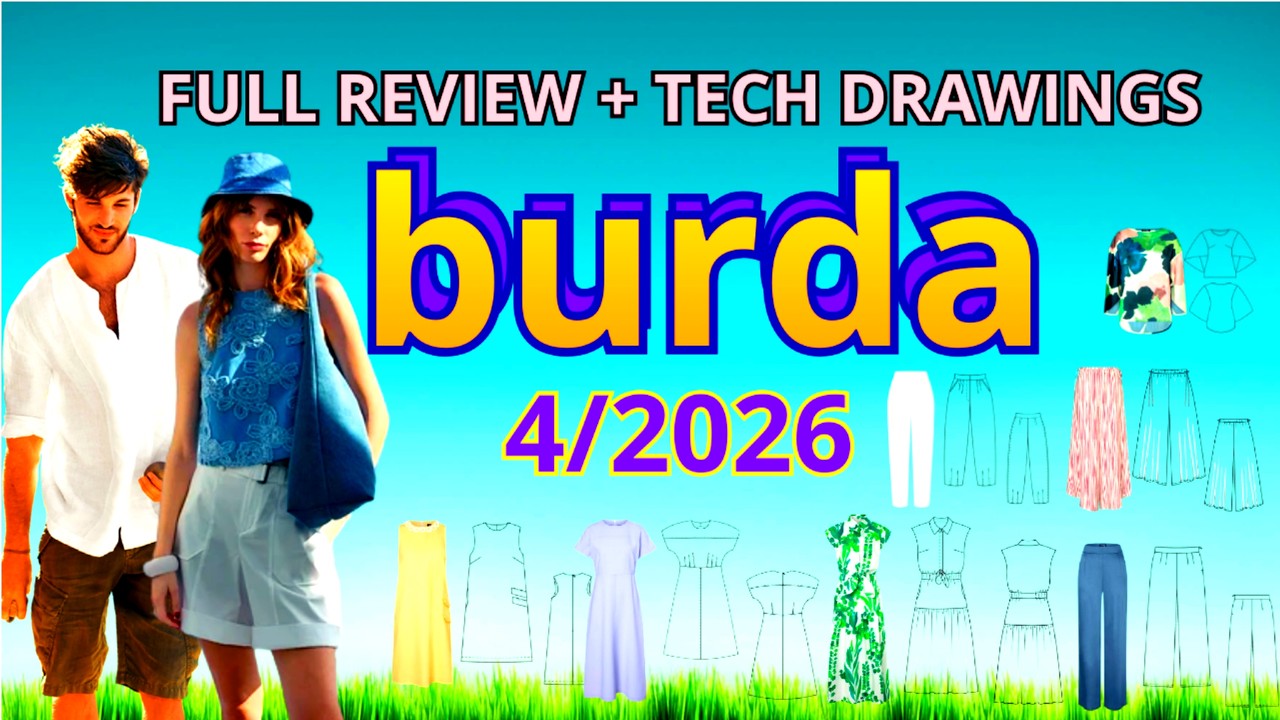 Burda Style 4/2026 Full Review 🌸 April Issue | Technical Drawings & Model Sizes