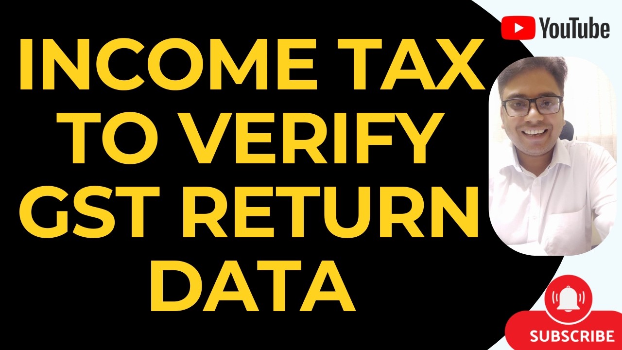 ATTENTION TAXPAYERS | INCOME TAX TO VERIFY GST RETURN DATA