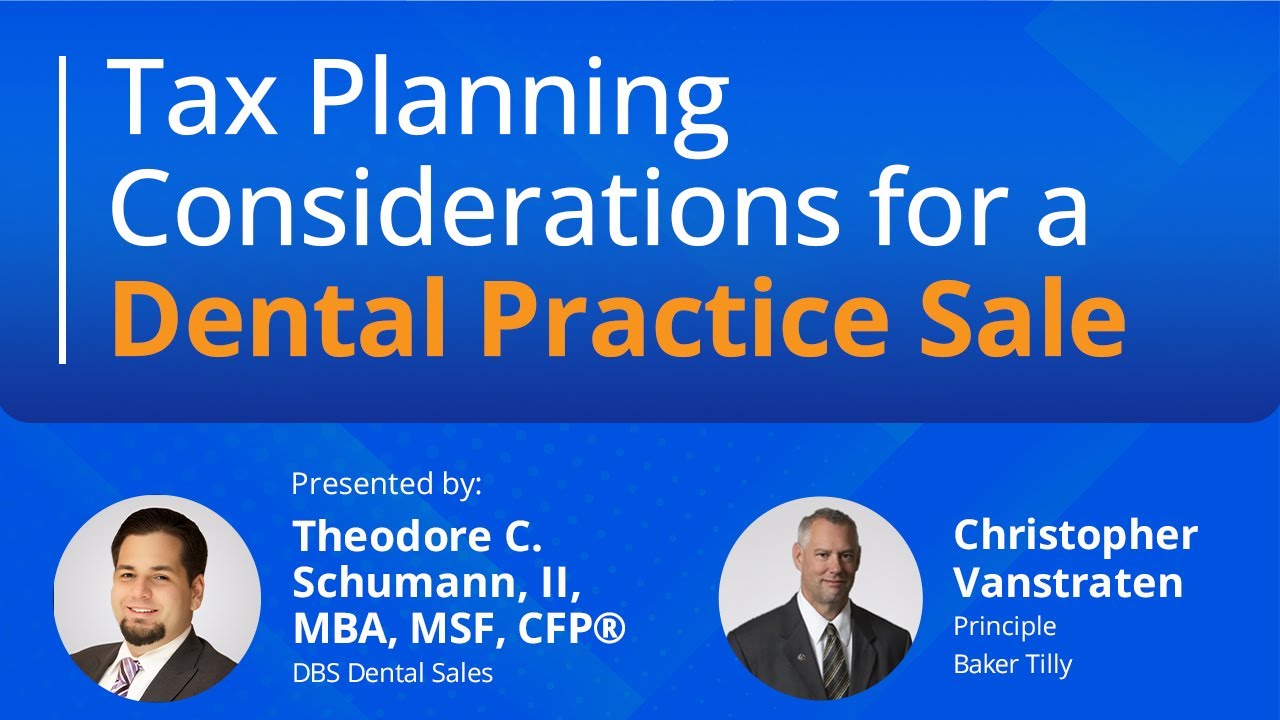 Tax Planning Considerations for the Sale of a Dental Practice