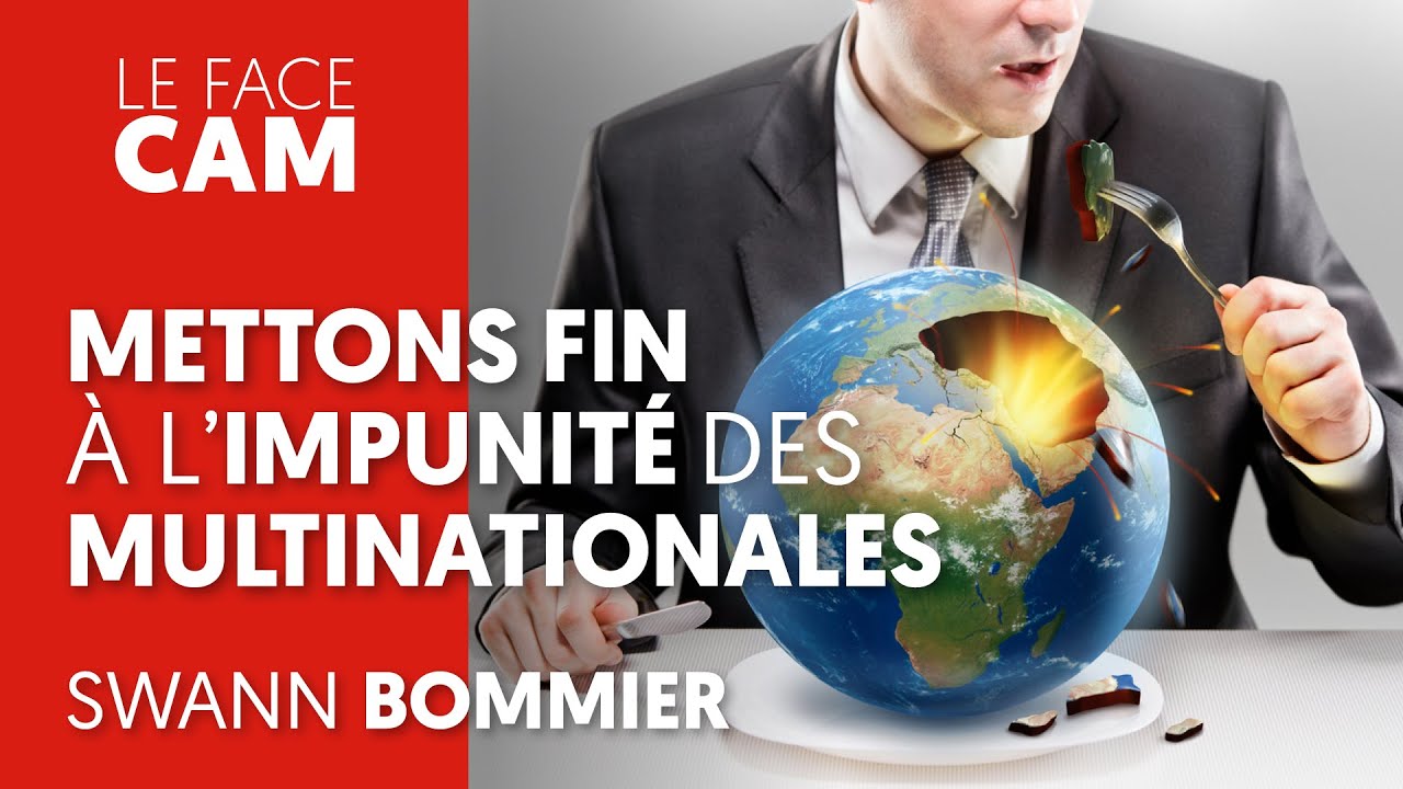 METTONS FIN &Agrave; L'IMPUNIT&Eacute; DES MULTINATIONALES