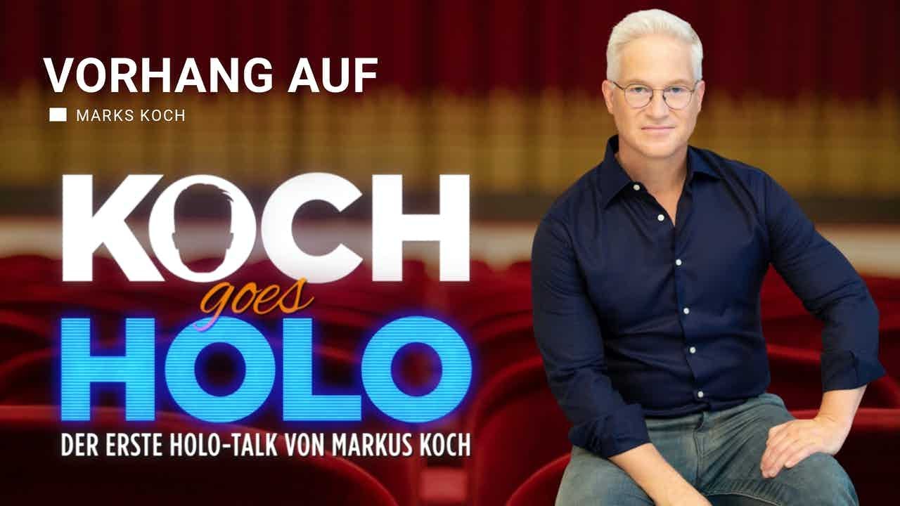 Vorhang auf und Bühne frei: Koch goes Holo!