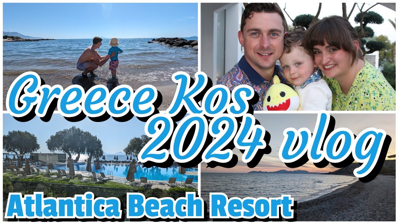 Greece Vlog 2024 | Atlantica Beach Resort Kos TUI | Jude's first holiday abroad