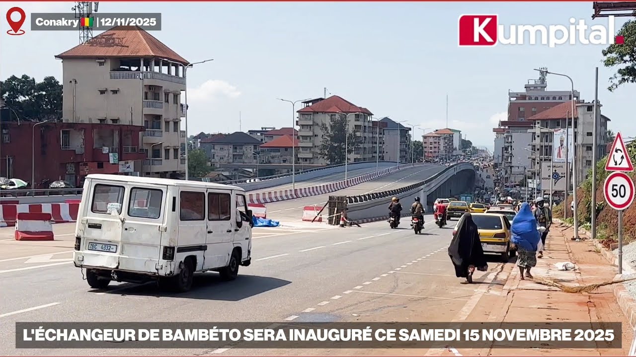 Conakry 🇬🇳 : l'échangeur de Bembeto sera inauguré ce Samedi 15 Novembre 2025.