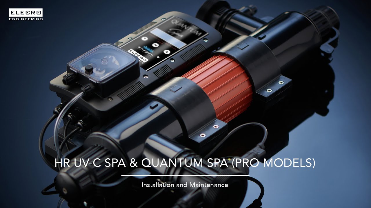 HR UV-C Spa & Quantum Spa (Pro Models) - Installation and Maintenance