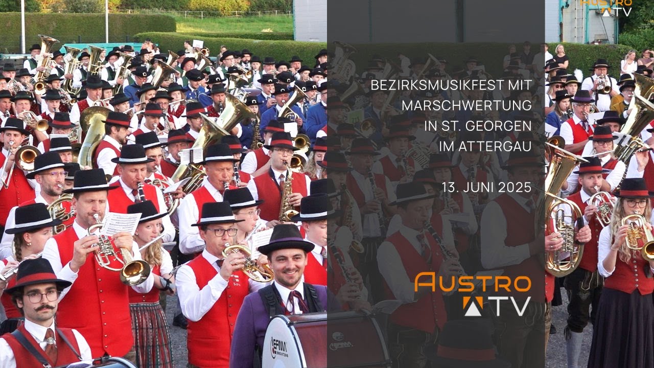 Bezirksmusikfest mit Marschwertung, St. Georgen im Attergau