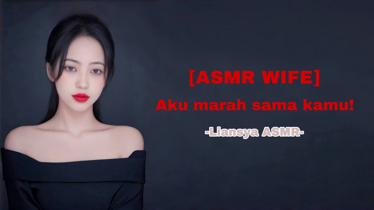 [ASMR WIFE] Aku marah sama kamu!😡 [F4M] ASMR ROLEPLAY INDONESIA