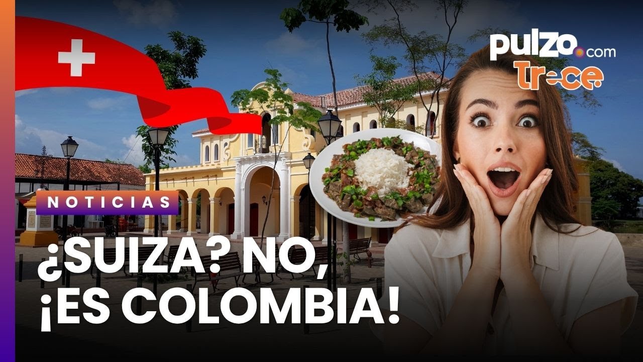 Un pueblo con bandera de Suiza y otro con la mejor chanfaina: así es Colombia | Pulzo