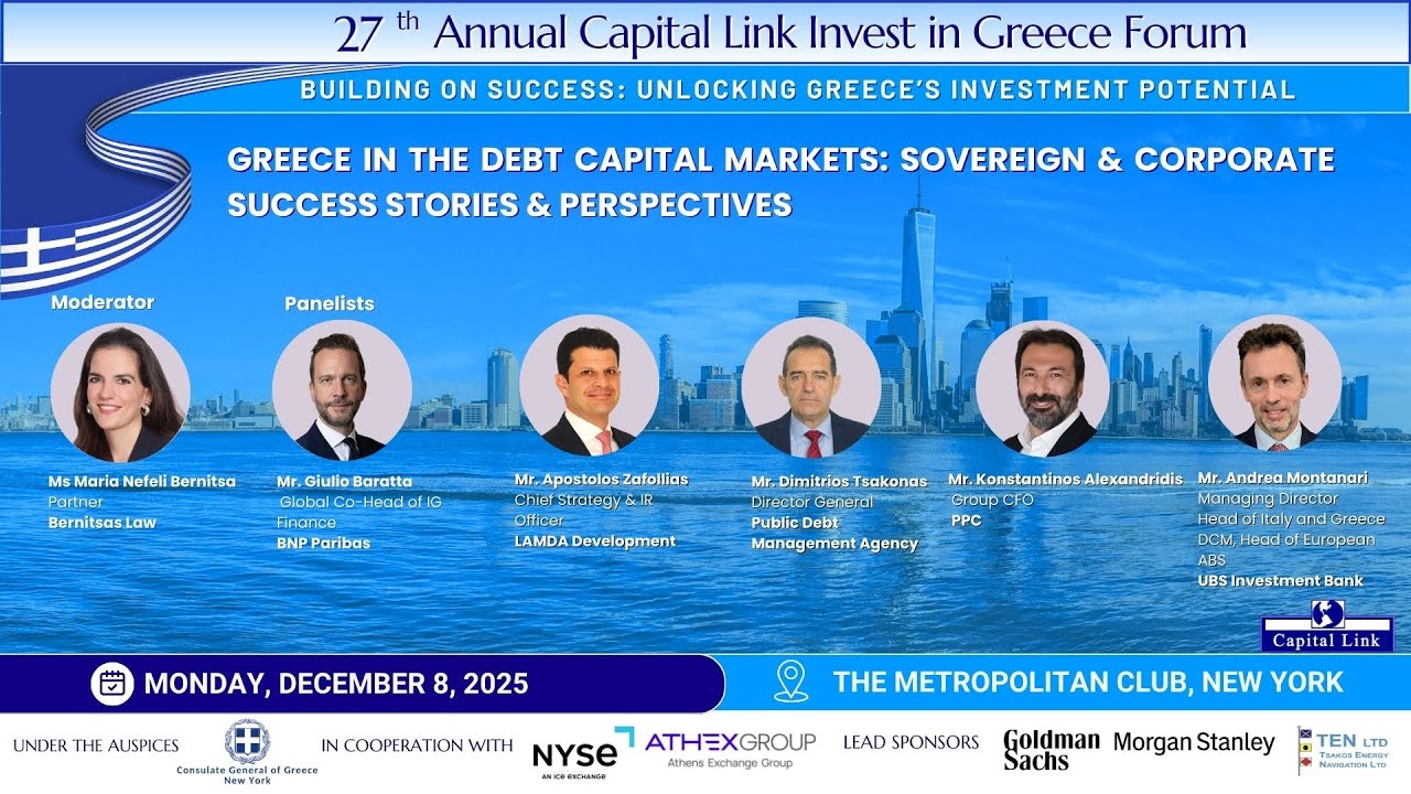 2025 27th Annual Capital Link Invest in Greece Forum | Greece in the Debt Capital Markets