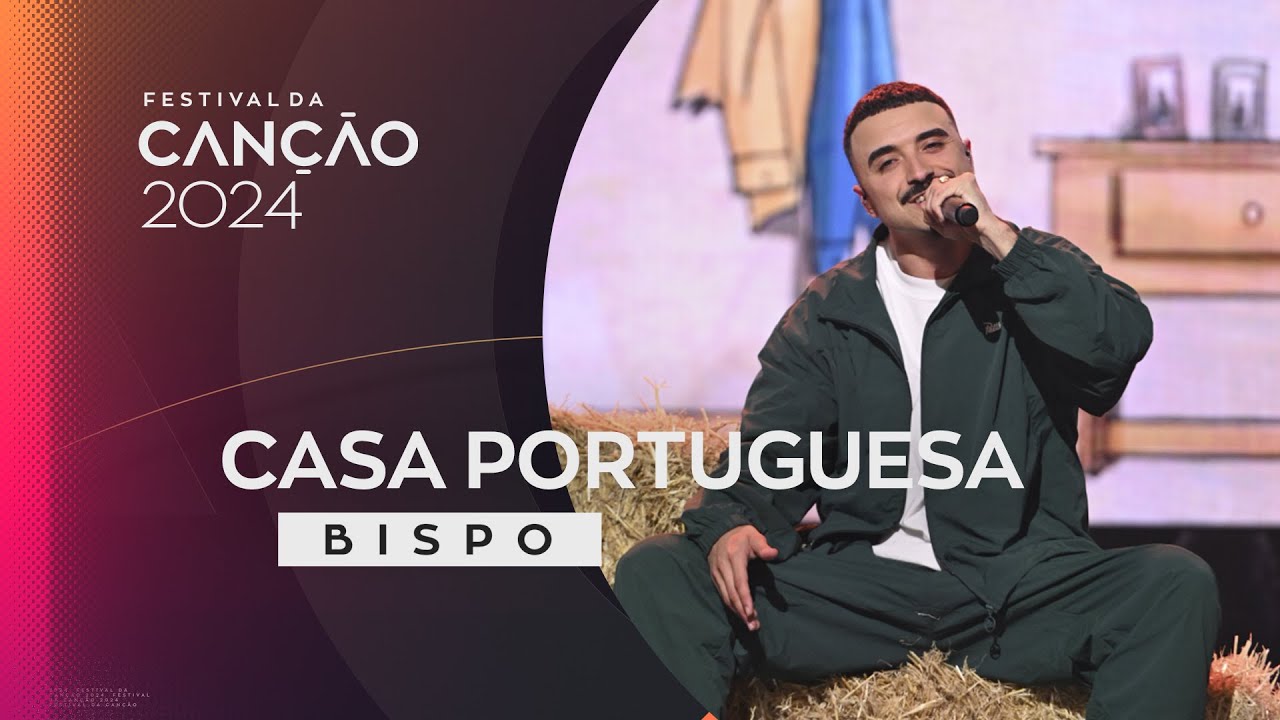 Bispo – Casa Portuguesa | 1ª Semifinal | Festival da Canção 2024