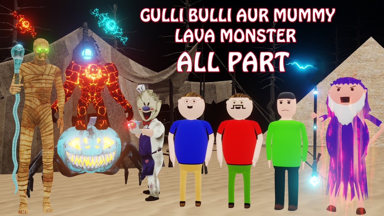 Lava Monster & Pumpkin Aur Gulli Bulli || All Part | Gulli Bulli New  horror Story | Baba Magic