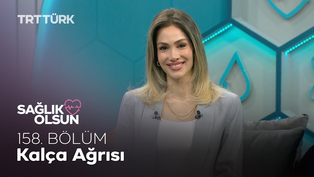 Kalça Ağrısı l Sağlık Olsun - 158. Bölüm