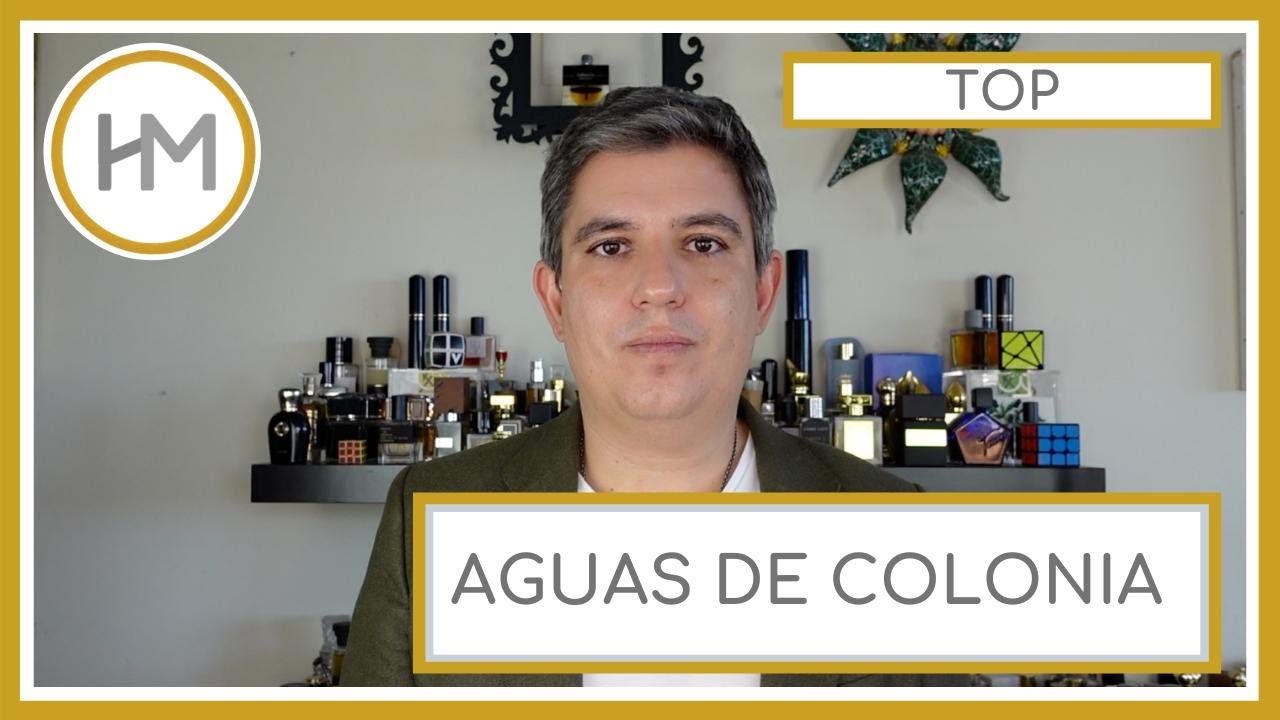 TOP 7 AGUAS DE COLONIA. UNA SELECCIÓN MUY SUBJETIVA.(ESPAÑOL)